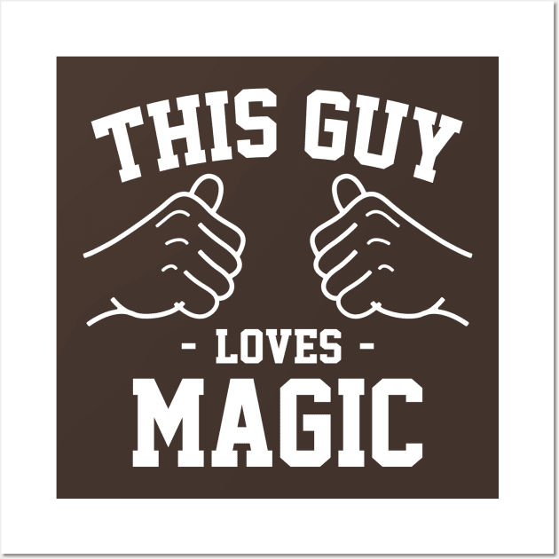 This guy loves magic Wall Art by Lazarino